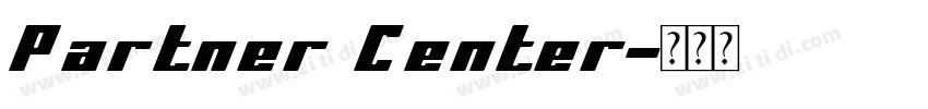 Partner Center字体转换